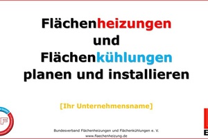  Quelle: Bundesverband Flächenheizungen und Flächenkühlungen e.V., Hagen 