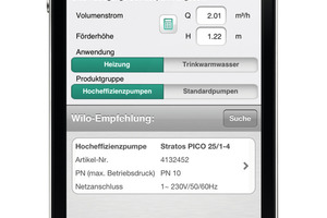  Tool zur HeizungspumpenauslegungDie kostenlose App „Wilo Assistent“ für iPhone, iPod Touch oder iPad enthält unter anderem ein Tool zur Heizungspumpenauslegung, mit dem direkt im Heizungskeller des Kunden in wenigen Schritten die richtige Pumpe ermittelt werden kann 