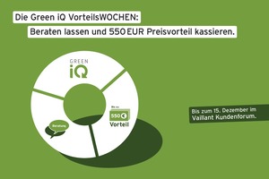  (Quelle: Vaillant) Vaillant ruft die Green iQ VorteilsWOCHEN aus und fördert den Heizungstausch mit bis zu 550 Euro.  
